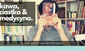 Jak uczyć się anatomii skutecznie i unikać błędów w nauce