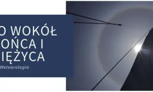 Halo zjawisko co zapowiada: jak przewidzieć zmiany pogody?
