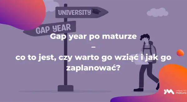 Gap year po maturze: co to jest, czy warto go wziąć i jak zaplanować? Znak drogowy wskazuje drogę na uniwersytet lub na rok przerwy.