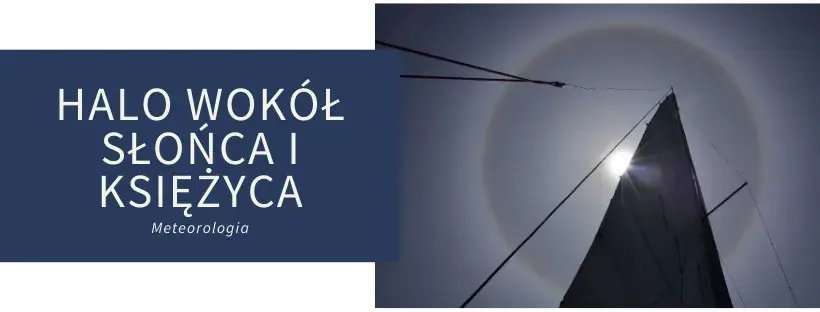 Halo zjawisko co zapowiada: jak przewidzieć zmiany pogody?