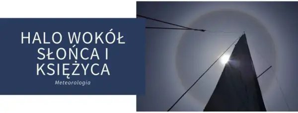 Halo zjawisko co zapowiada: jak przewidzieć zmiany pogody?